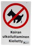 Opaste Koiran ulkoiluttaminen kielletty - Signs and Signage - 140121 - 1