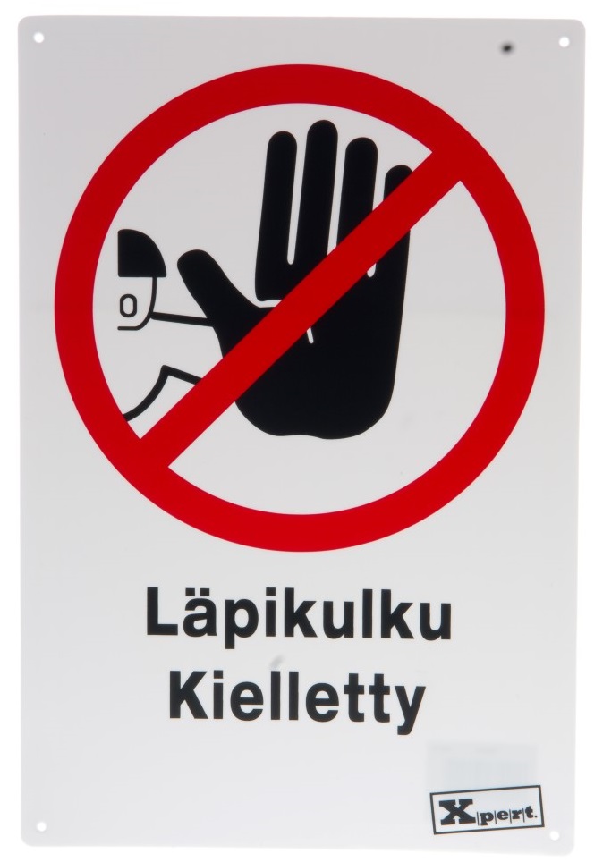 Opaste Läpikulku kielletty XPERT - Signs and Signage - 140117 - 1
